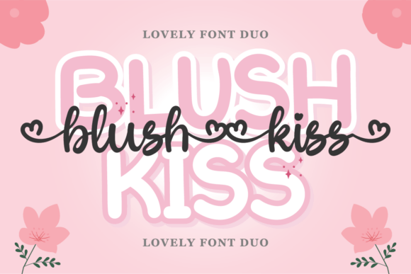 Blush Kiss: A Strategic Choice for Romantic and Playful Typography